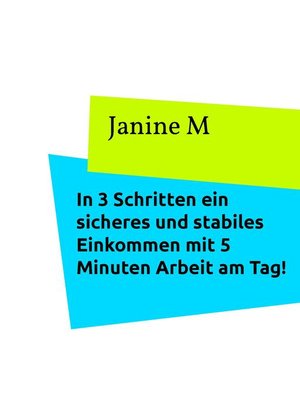 cover image of In 3 Schritten ein sicheres und stabiles Einkommen mit 5 Minuten Arbeit am Tag